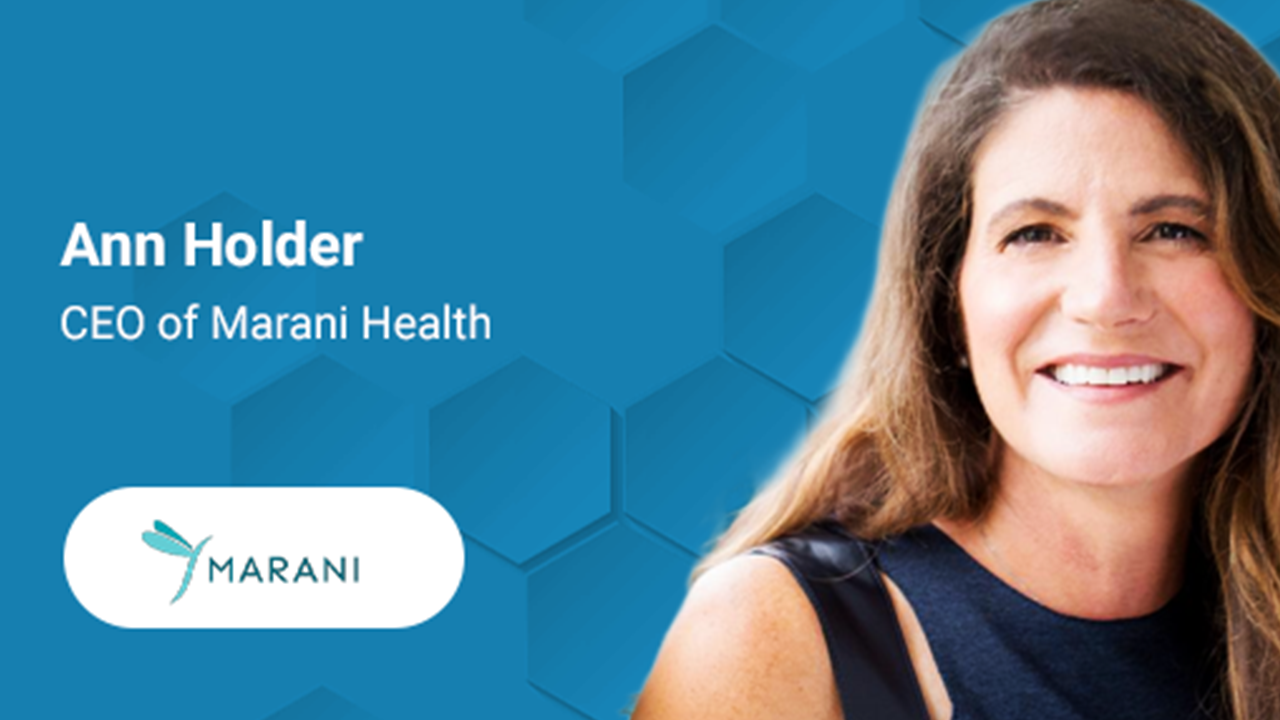 Ann Holder, CEO for Marani Health.