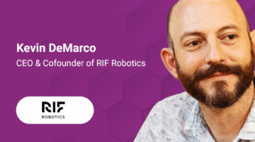 Kevin DeMarco, CEO and Cofounder of RIF Robotics.