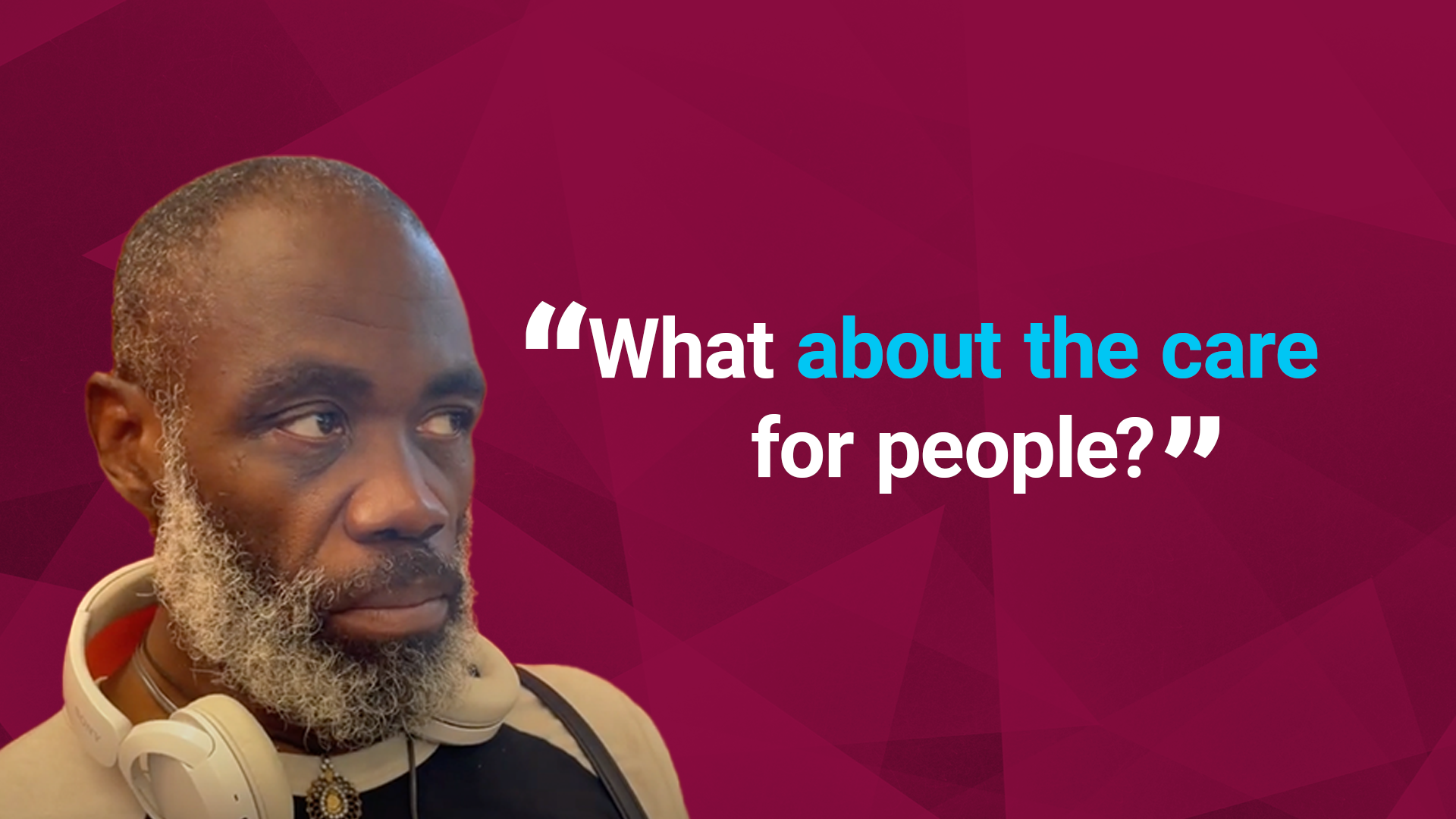 Quote from Mark: "What about the care for people?"