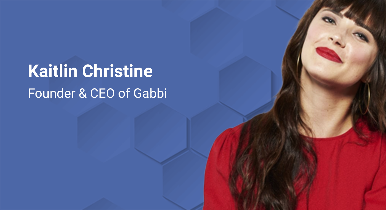 Woman on blue background with text: “Kaitlin Christine — Founder & CEO of Gabbi,” and the Gabbi logo below.